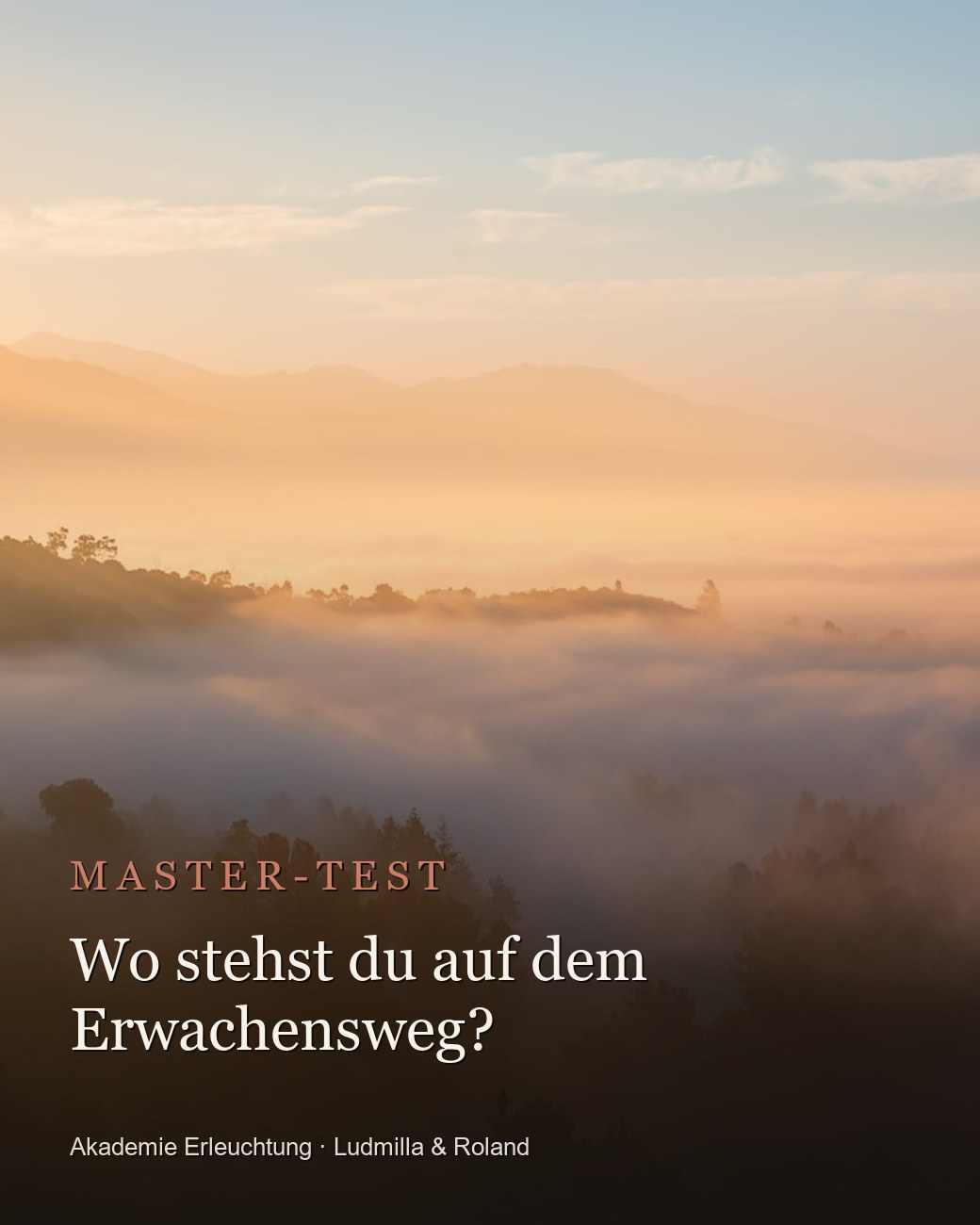 Master-Test – Wo stehst du auf dem Erwachensweg? · Akademie Erleuchtung